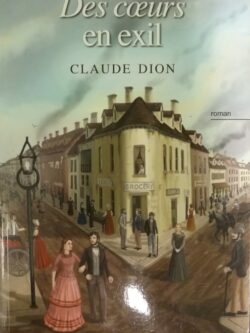 Des coeurs en exil Claude Dion