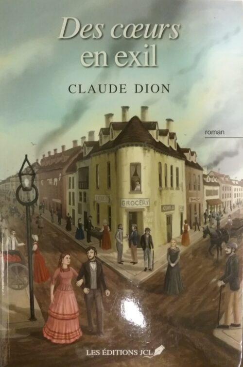 Des coeurs en exil Claude Dion