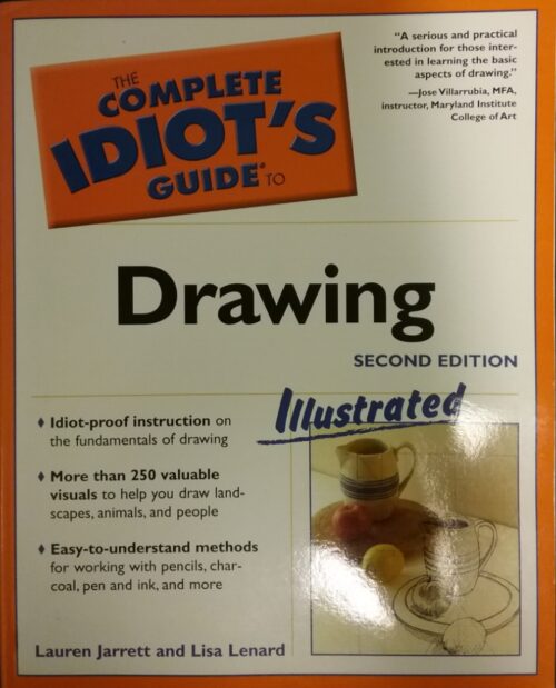 The Complete Idiot’s Guide to Drawing Lauren Jarrett Lisa Lenard