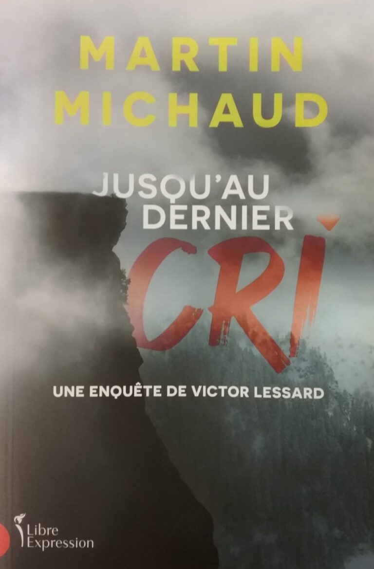 Jusqu'au dernier cri Martin Michaud