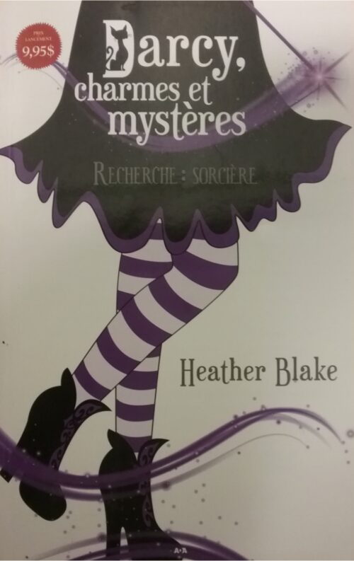 Darcy, charmes et mystères Tome 1 Recherche sorcière Heather Blake