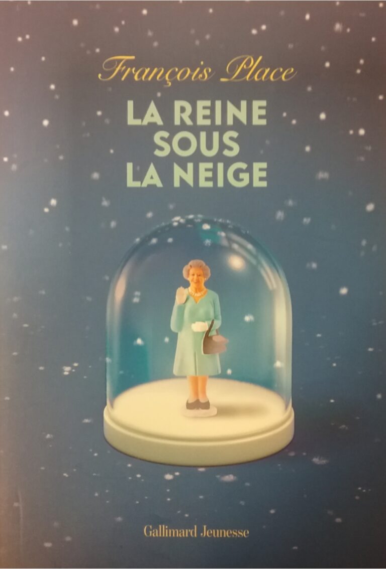 La reine sous la neige François Place