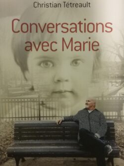Conversations avec Marie Christian Tétreault