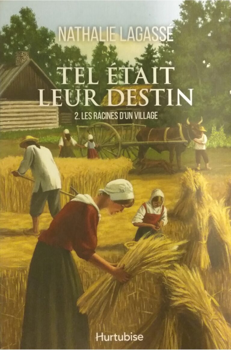 Tel était leur destin tome 2 les racines d'un village