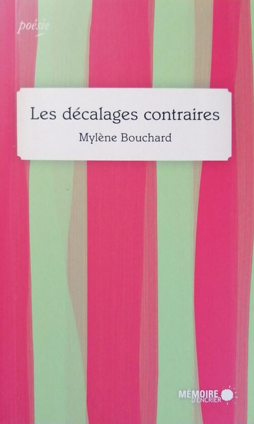 Les décalages contraires Mylène Bouchard