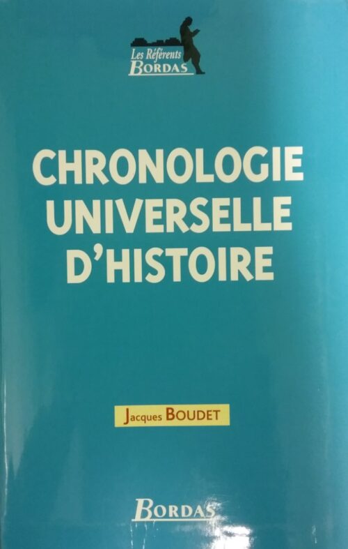 Chronologie universelle d’histoire Jacques Boudet