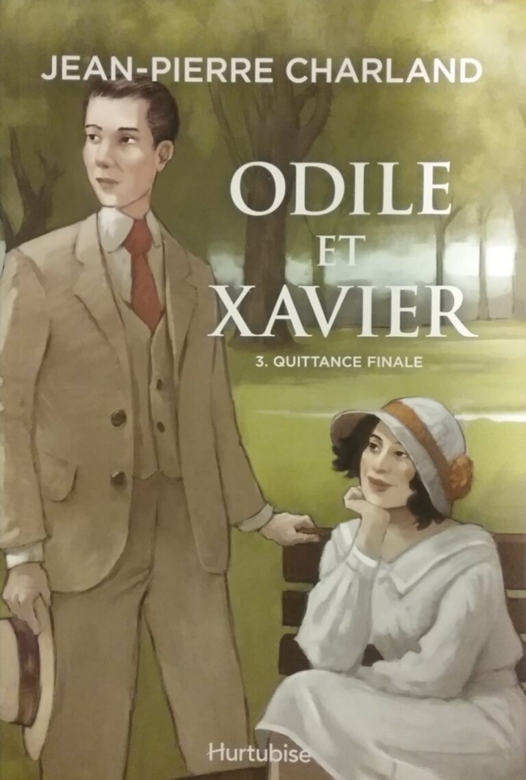 Odile et Xavier Tome 3 quittance finale Jean-Pierre Charland