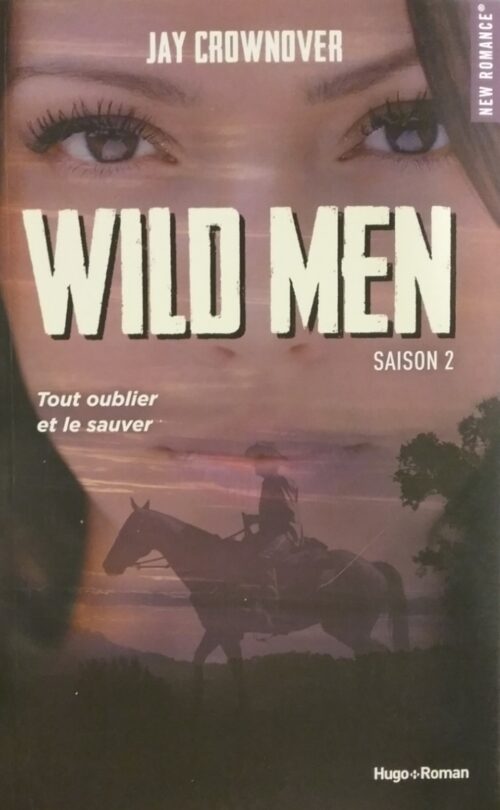 Wild Men tome 2 Jay Crownover