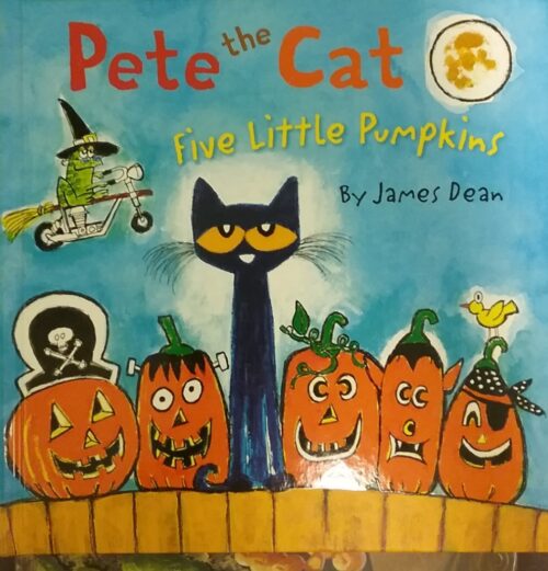 Pete the Cat Five Little Pumpkins James Dean