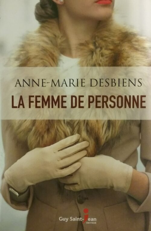 La femme de personne Anne-Marie Desbiens