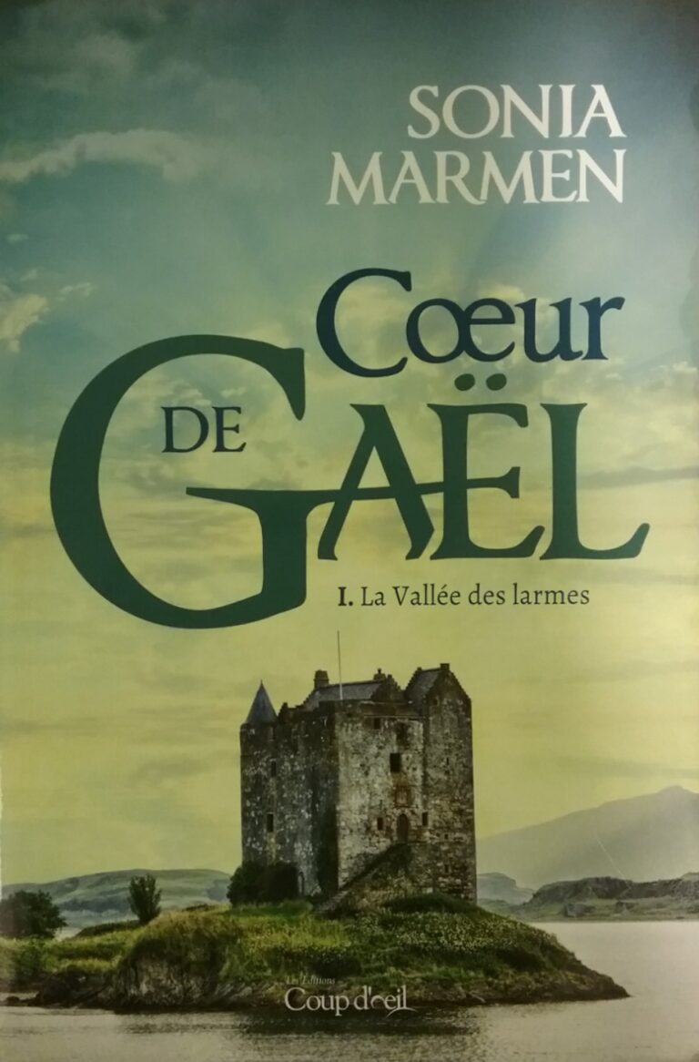 Coeur de Gaël tome 1 la vallée des larmes Sonia Marmen