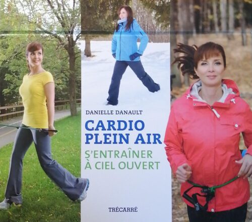 Cardio Plein Air : S'entraîner à ciel ouvert Danielle Danault