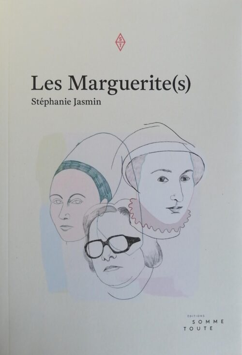 Les Marguerite(s) Stéphanie Jasmin