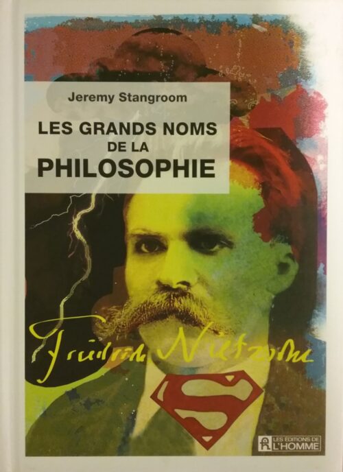 Les grands noms de la philosophie Jeremy Stangroom