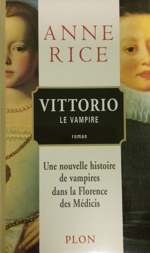 Nouveaux contes des vampires tome 2 Vittorio le vampire Anne Rice