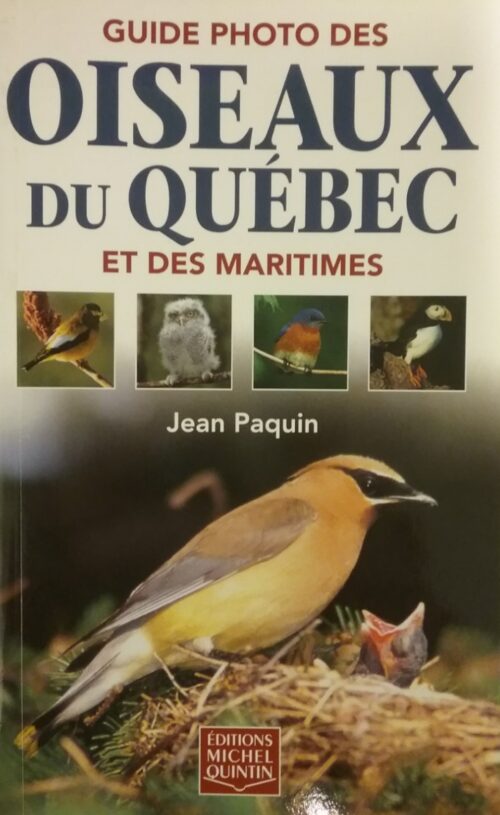 Guide photo des oiseaux du Québec et des Maritimes Jean Paquin