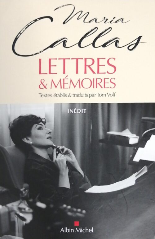 Lettres et mémoires Maria Callas, Tom Volf