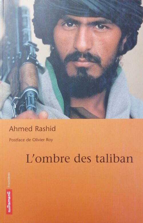 L'ombre des talibans Ahmed Rashid