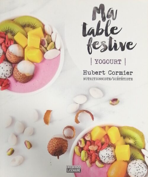 Ma table festive : Yogourt Hubert Cormier