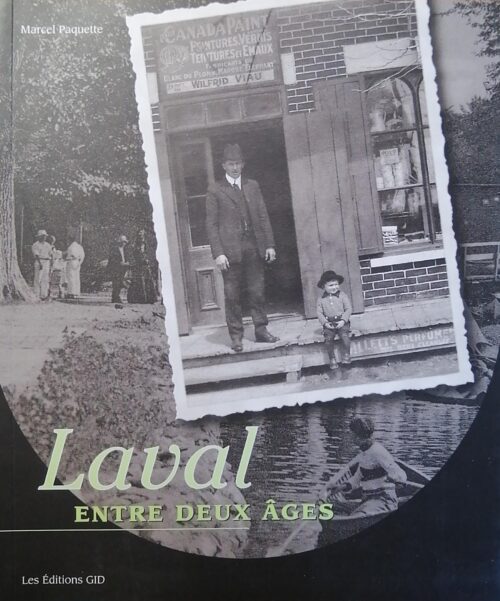 Laval : Entre deux âges Marcel Paquette
