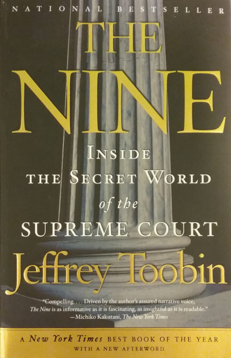 The Nine Inside the Secret World of the Supreme Court Jeffrey Toobin