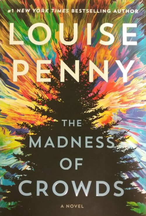 The madness of crowds Louise Penny