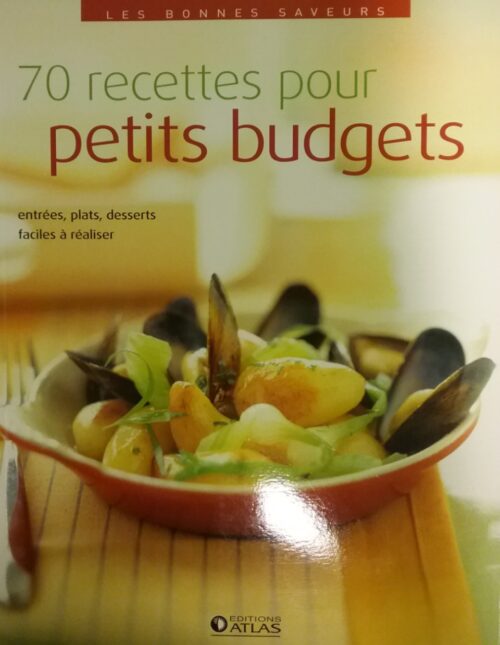 70 recettes pour petits budgets