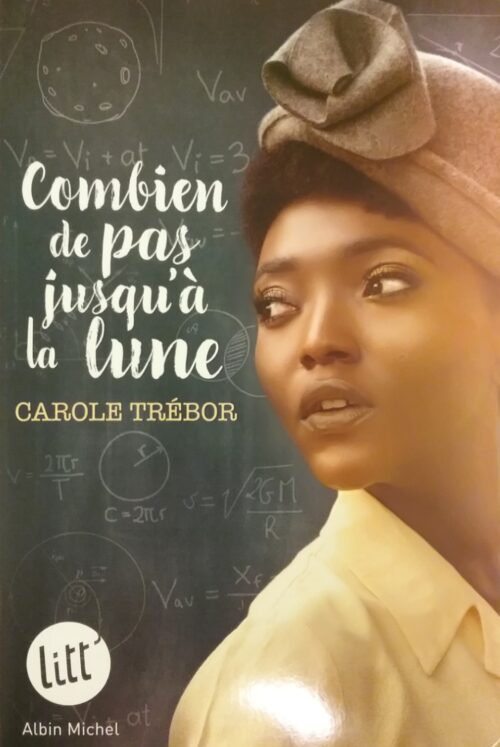 Combien de pas jusqu’à la lune Carole Trébor