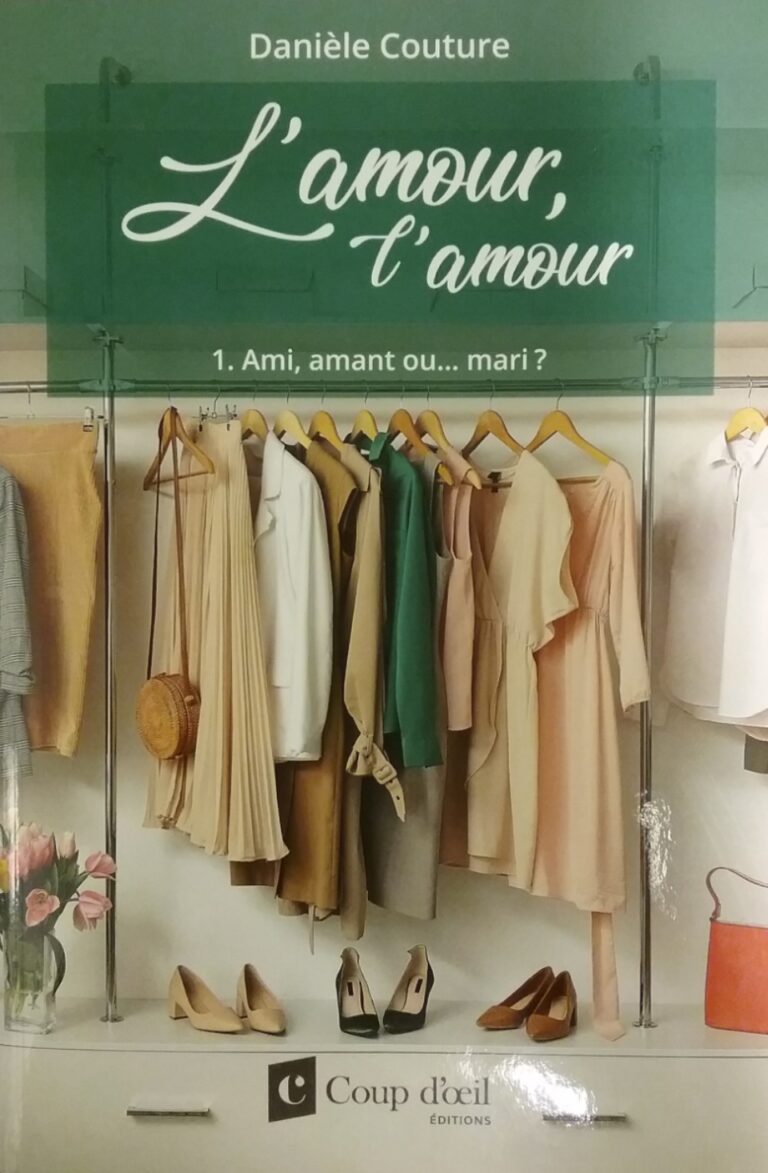 L'amour l'amour tome 1 ami amant ou mari ? Danièle Couture