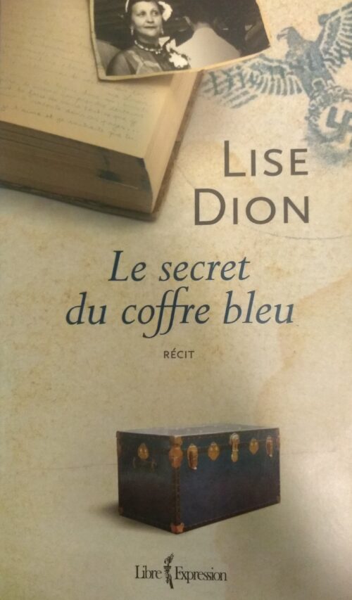 Le secret du coffre bleu Lise Dion