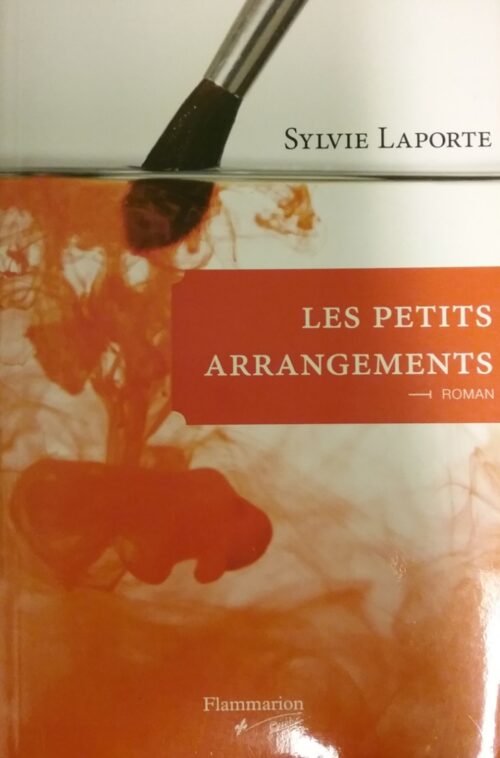 Les petits arrangements Sylvie Laporte