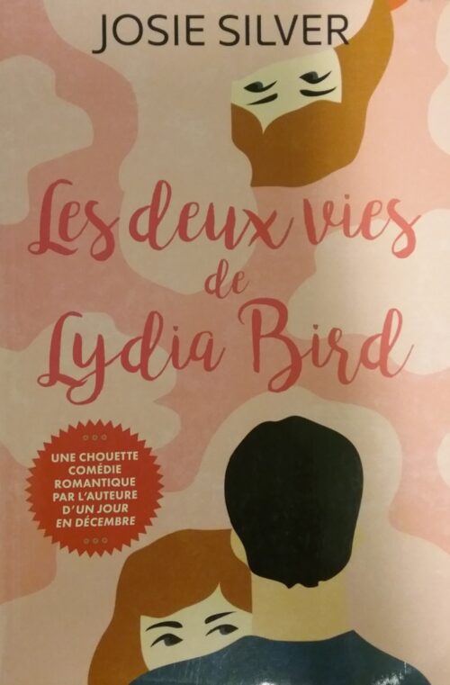 Les deux vies de Lydia Bird Josie Silver