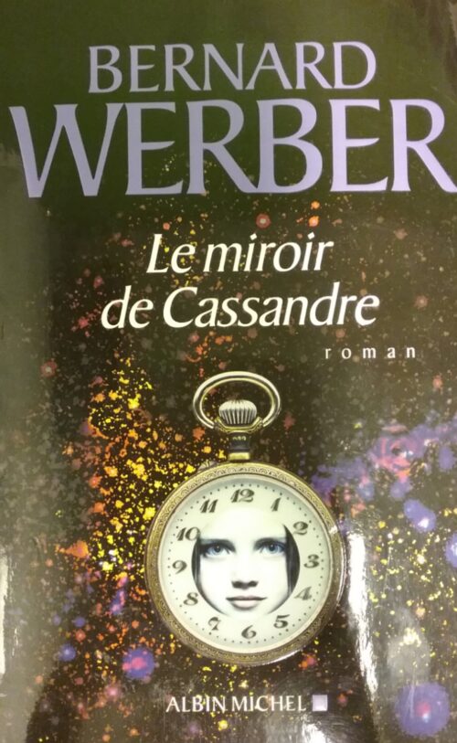 Le miroir de Cassandre Bernard Werber