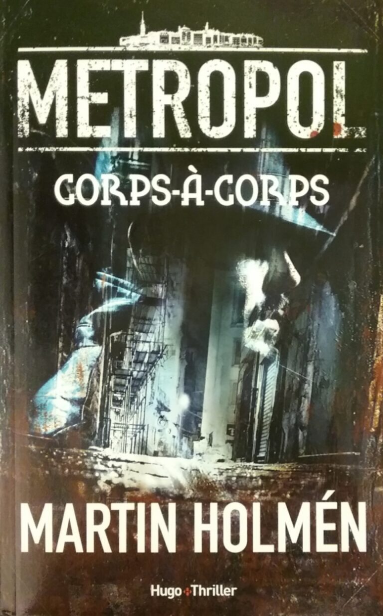 Metropol tome 1 corps-à-corps Martin Holmén