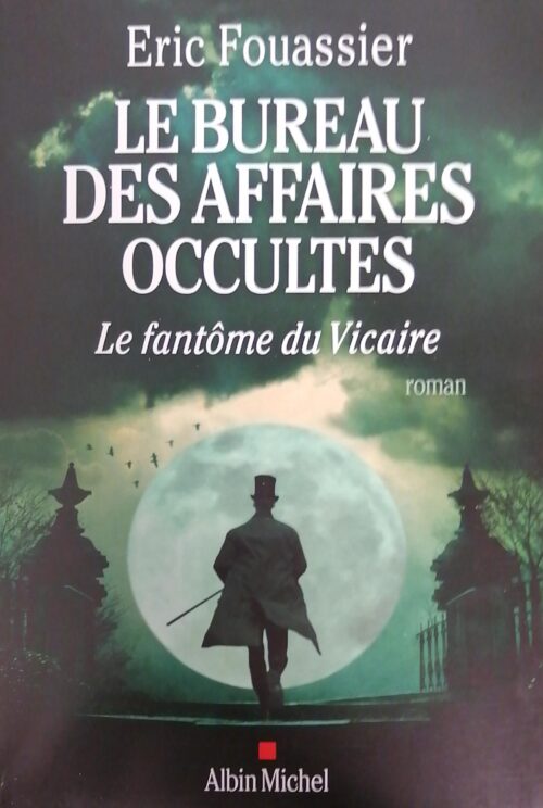 Le bureau des affaires occultes Tome 2 : Le fantôme du vicaire Éric Fouassier