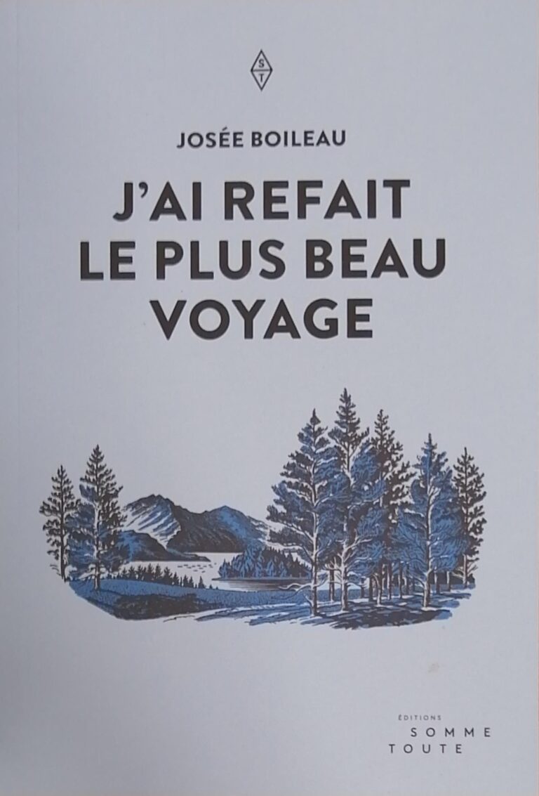 J’ai refait le plus beau voyage Josée Boileau