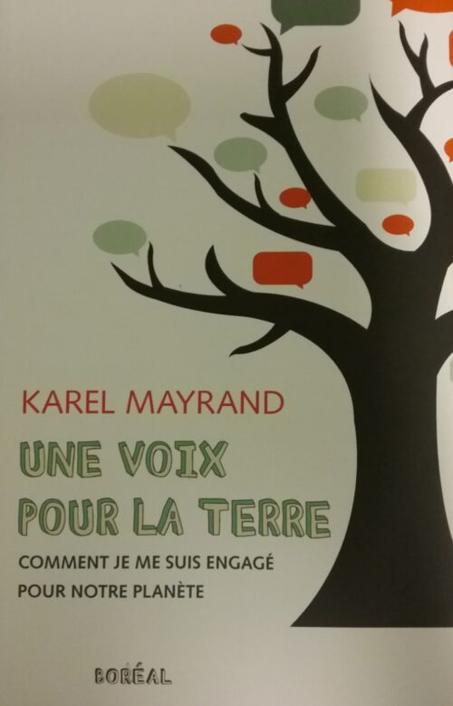 Une voix pour la terre comment je me suis engagé pour notre planète Karel Mayrand