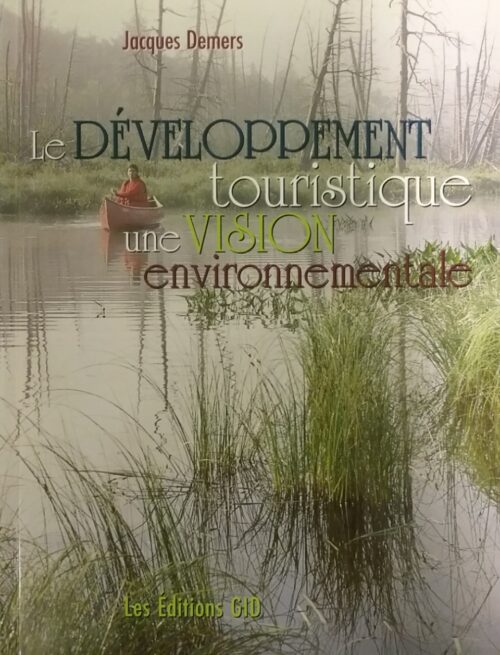 Le développement durable une vision environnementale Jacques Demers