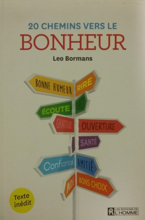 20 chemins vers le bonheur Leo Bormans