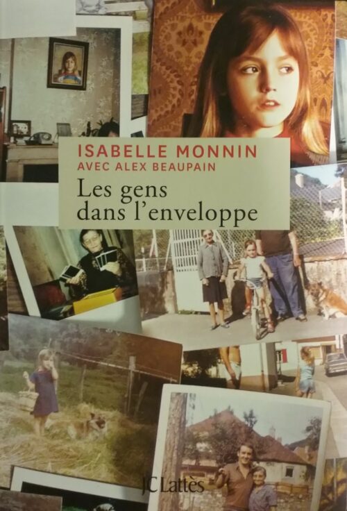 Les gens dans l'enveloppe Isabelle Monnin Alex Beaupain