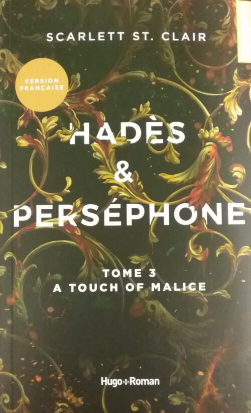 Hadès et Perséphone tome 3 A Touch of Malice Scarlett St. Clair