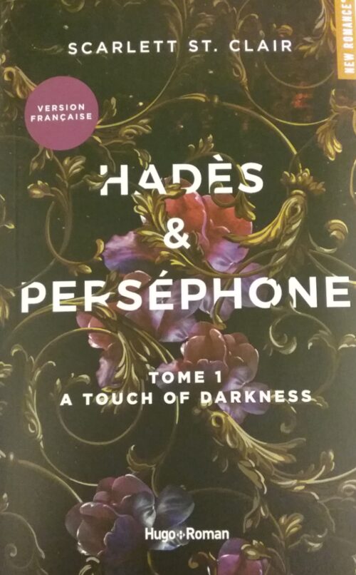 Hadès et Perséphone tome 1 A Touch of DarknessScarlett St. Clair