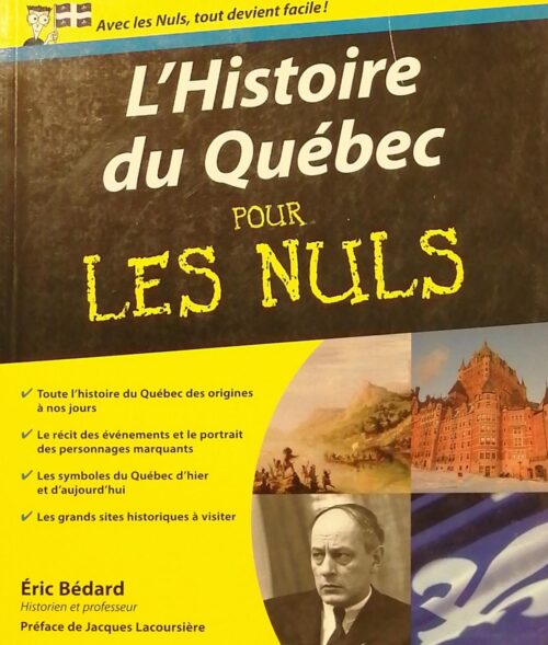 L’histoire du Québec pour les nuls Éric Bédard