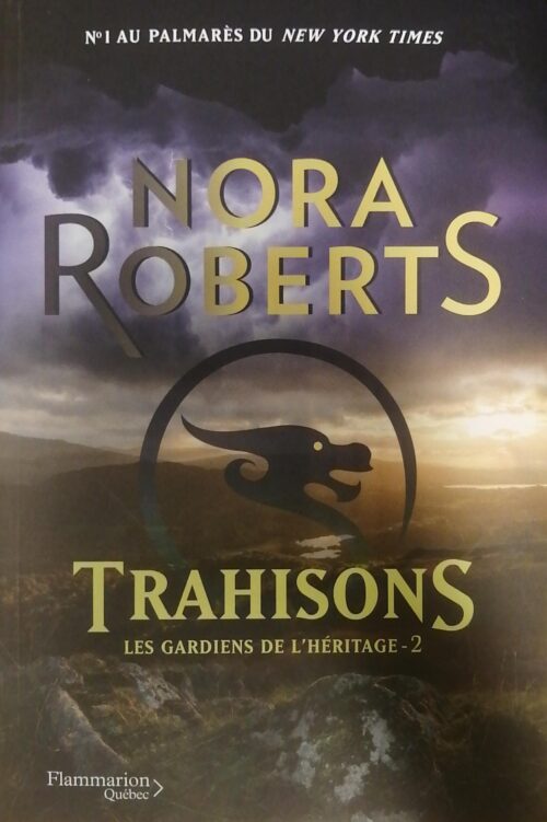 Les gardiens de l'héritage tome 2 Trahisons Nora Roberts