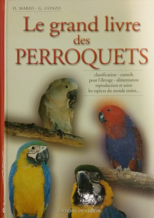 Le grand livre des perroquets D. Mario G. Conzo