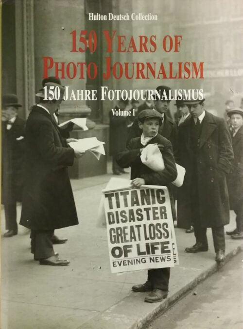 150 Years of Photo Journalism Book 1 Nick Yapp