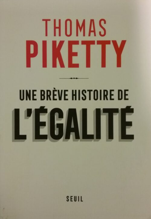 Une brève histoire de l'égalité Thomas Piketty