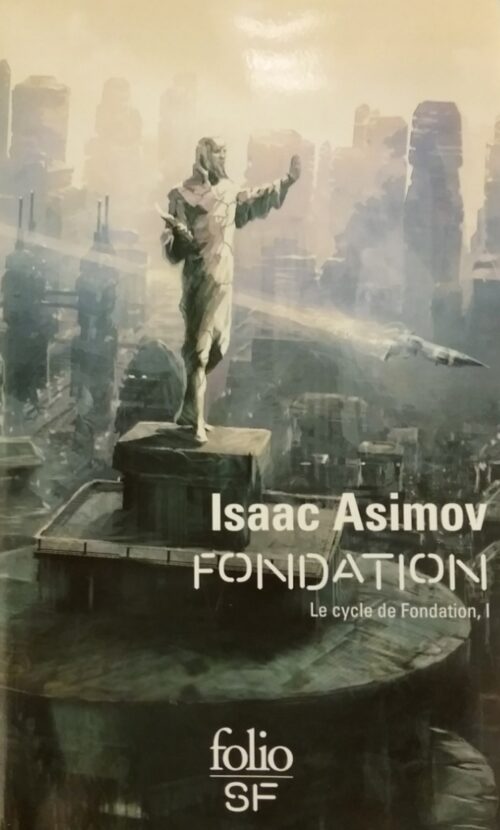 Le cycle de fondation tome 1 fondation Isaac Asimov