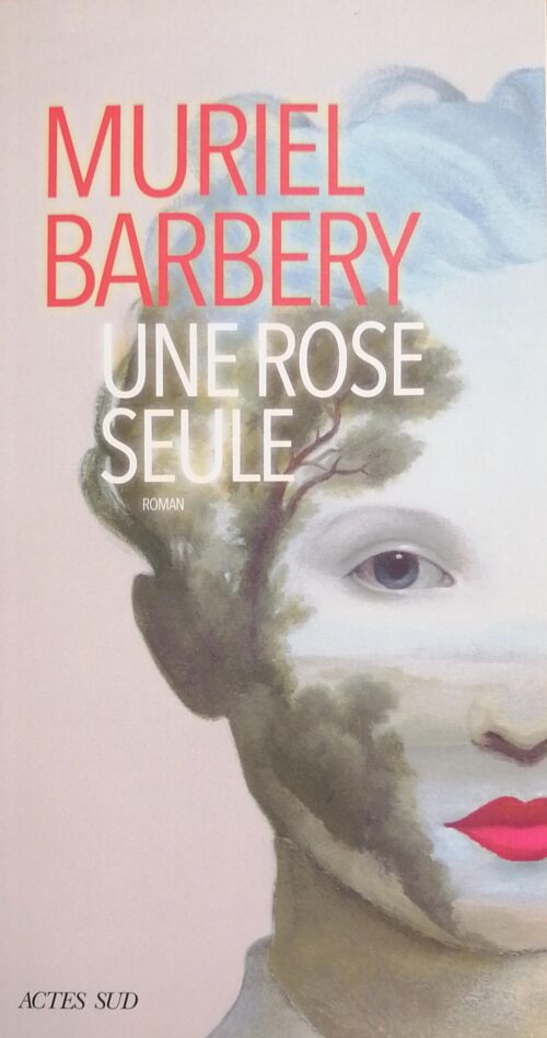 Une rose seule Muriel Barbery