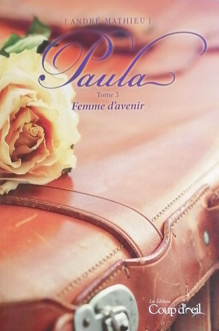 Paula Tome 3 : Femme d’avenir André Mathieu